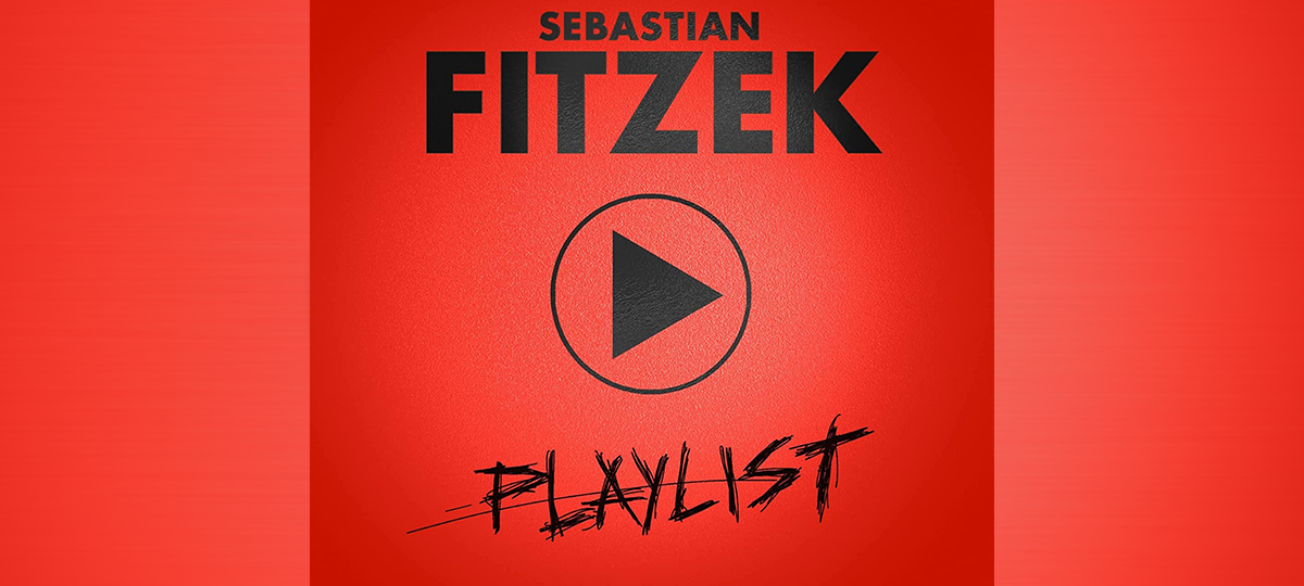 Album der Woche: Sebastian Fitzek - "Playlist"