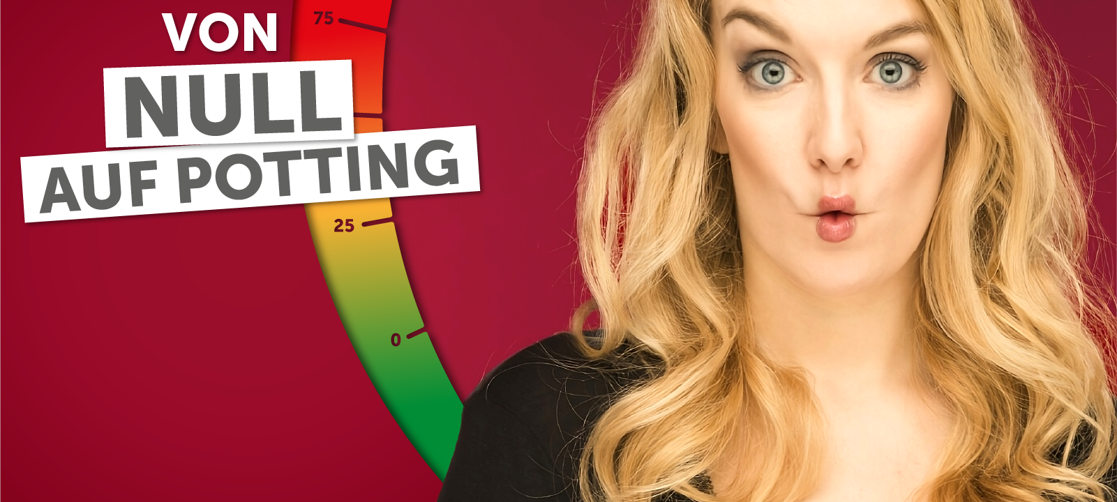 Von Null auf Potting: "Welcome To Germany"