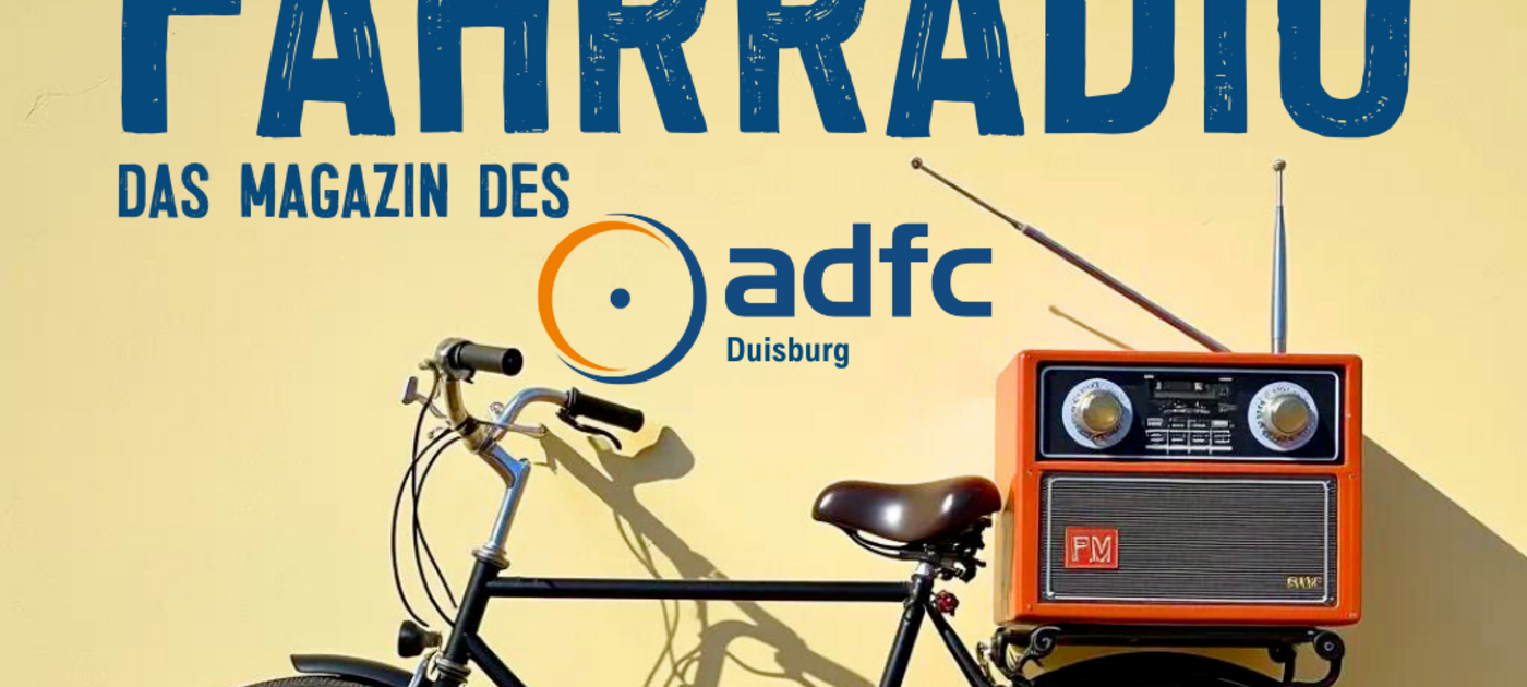 FahrRadio - Das Magazin des ADFC Duisburg
