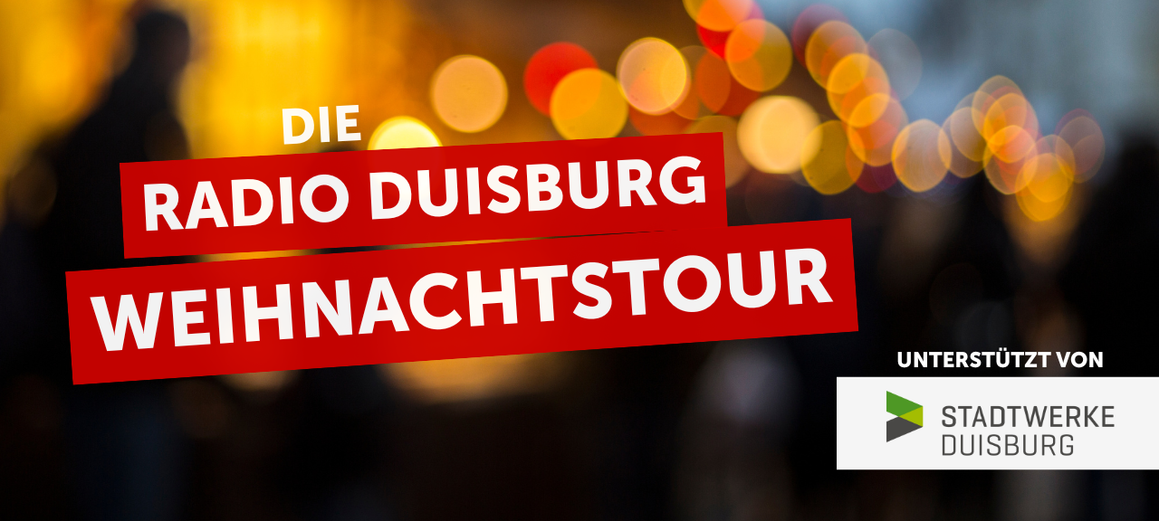 Die Radio Duisburg Weihnachtstour – wir besuchen euren Stadtteil-Weihnachtsmarkt